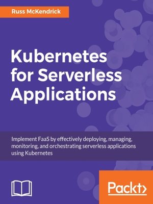 cover image of Kubernetes for Serverless Applications